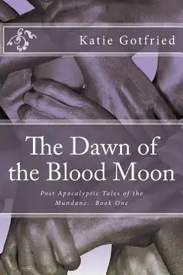 The Dawn of the Blood Moon