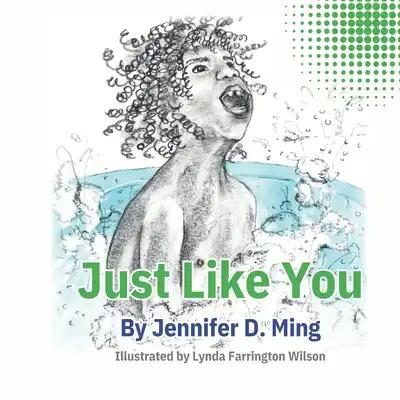 Just Like You