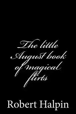 The little August book of magical flirts