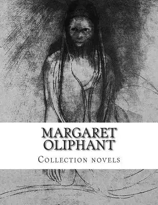 Margaret Oliphant, Collection novels