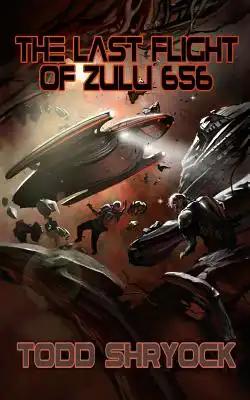 The Last Flight of Zulu 656