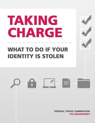 Taking Charge: What to Do If Your Identity Is Stolen