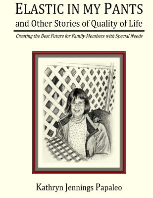 Elastic In My Pants And Other Stories Of Quality Of Life
