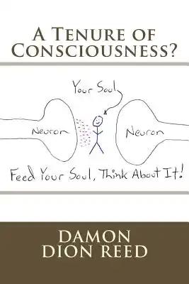A Tenure of Consciousness?