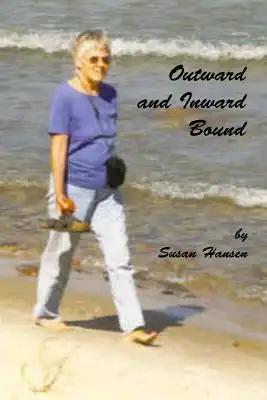 Outward and Inward Bound
