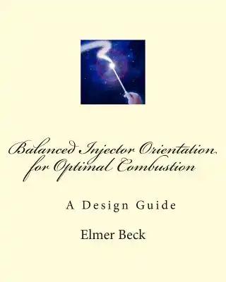 Balanced Injector Orientation for Optimal Combustion: A Design Guide