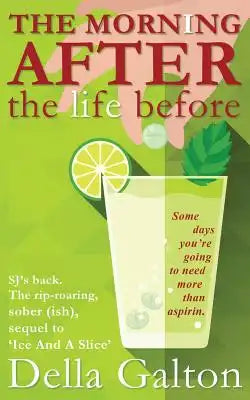 The Morning After The Life Before