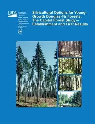 Silvicultural Options for Young-Growth Douglas-Fir Forests: The Capitol Forest Study?Establishment and First Results