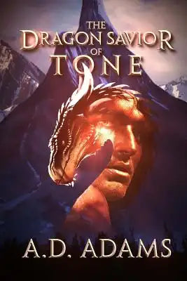 The Dragon Savior of Tone: World of Tone: Book 2