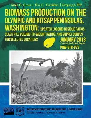 Biomass Production on the Olympic and Kitsap Peninsulas, Washington: Updated Logging Residue Ratios, Slash Pile Volume-to-Weight Ratios, and Supply Cu