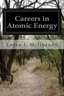 Careers in Atomic Energy