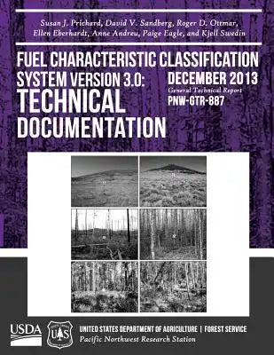 Fuel Characteristic Classification System Version 3.0: Technical Documentation