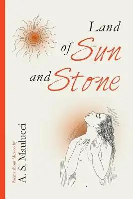 Land of Sun and Stone: Poems about Mexico