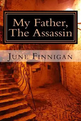 My Father, The Assassin