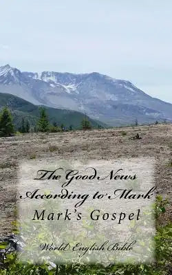 The Good News According to Mark