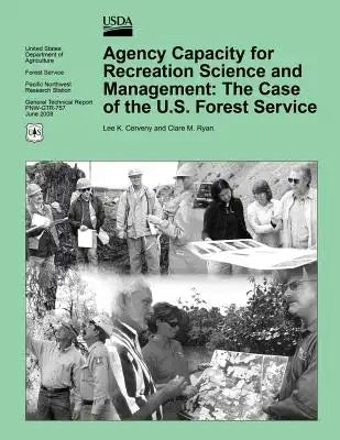 Agency Capacity for Recreation Science and Management: The Case of the U.S. Forest Service