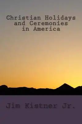 Christian Holidays and Ceremonies in America