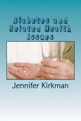 Diabetes and Related Health Issues