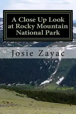 A Close Up Look at Rocky Mountain National Park