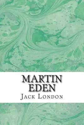 Martin Eden: (Jack London Classics Collection)