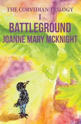The Corvidian Trilogy: I Battleground