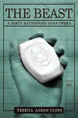 The Beast: A Dirty Bathhouse Soap Opera (Episode 04)