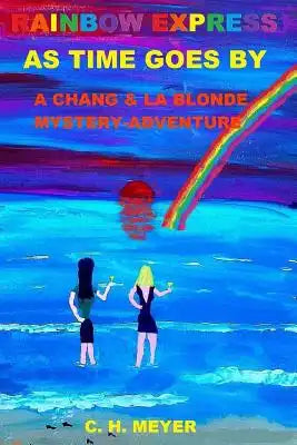Rainbow Express: As Time Goes By
