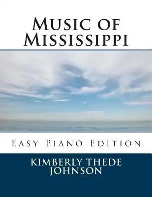 Music of Mississippi: Easy Piano Edition
