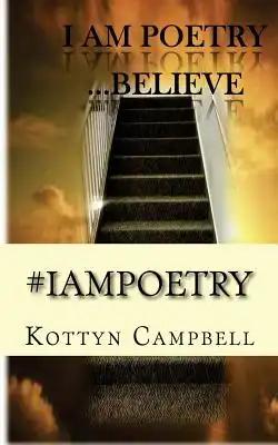#IAMPOETRY Believe
