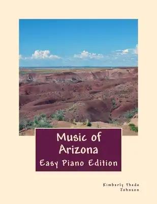 Music of Arizona: Easy Piano Edition