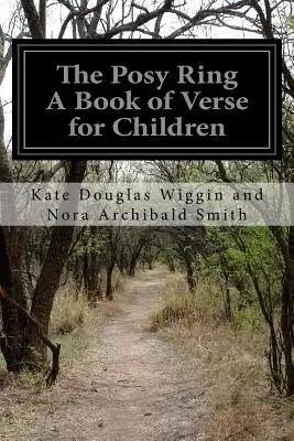 The Posy Ring A Book of Verse for Children