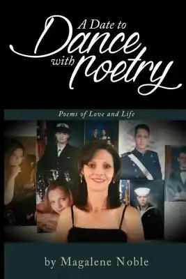 A Date to Dance with Poetry: Poems ofLlove and Life