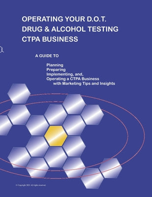 Operating Your D.O.T. Drug & Alcohol Testing CTPA Business
