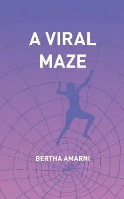 A Viral Maze