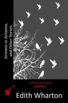 Artemis to Actaeon, and Other Verses