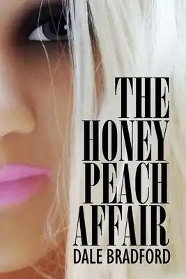 The Honey Peach Affair