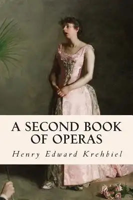 A Second Book of Operas