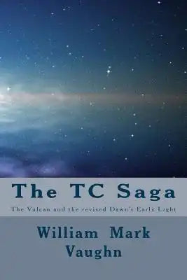 The TC Saga: The Vulcan and the revised Dawn's Early Light