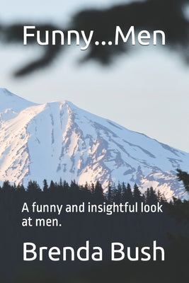 Funny...Men: A funny and insightful look at men.