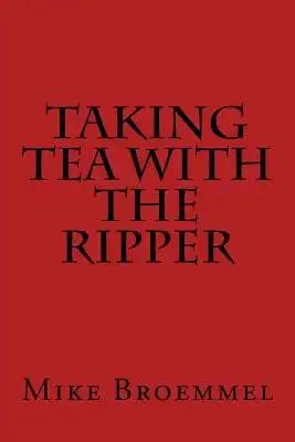 Taking Tea with the Ripper