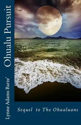 Ohualu Pursuit: Sequel to The Ohualuans