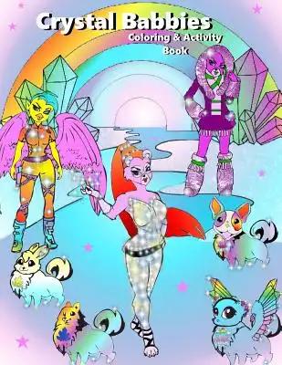 Crystal Babbies: Coloring & Activity Book: Crystal Babbies: Coloring & Activity Book