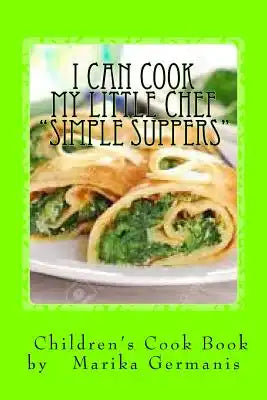 I Can Cook: "Simple Suppers"