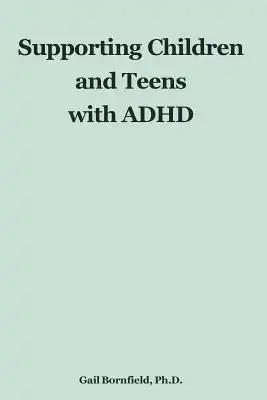 Supporting Children and Teens with ADHD
