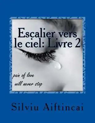 Escalier vers le ciel: Livre 1