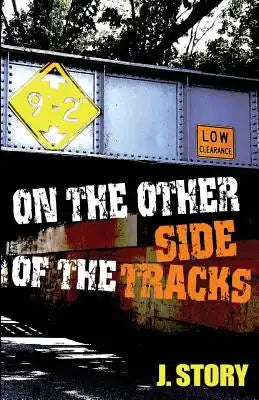 On the Other Side of the Tracks