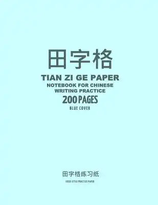 Tian Zi Ge Paper Notebook for Chinese Writing Practice, 200 Pages, Blue Cover: 8x11, Field-Style Practice Paper Notebook, Per Page: 63 One Inch Square