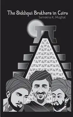 The Siddiqui Brothers in Cairo