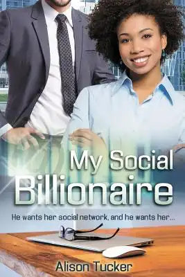 My Social Billionaire: A BWWM Love Story For Adults