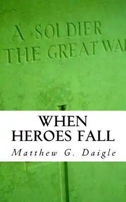 When Heroes Fall